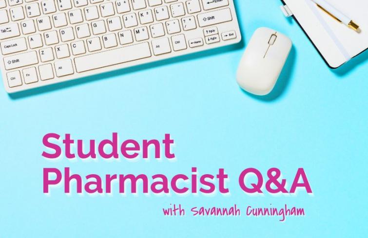 Student Pharmacist Q&A - Blog Image